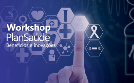 Administração realiza workshop com foco na melhoria do Plansaúde