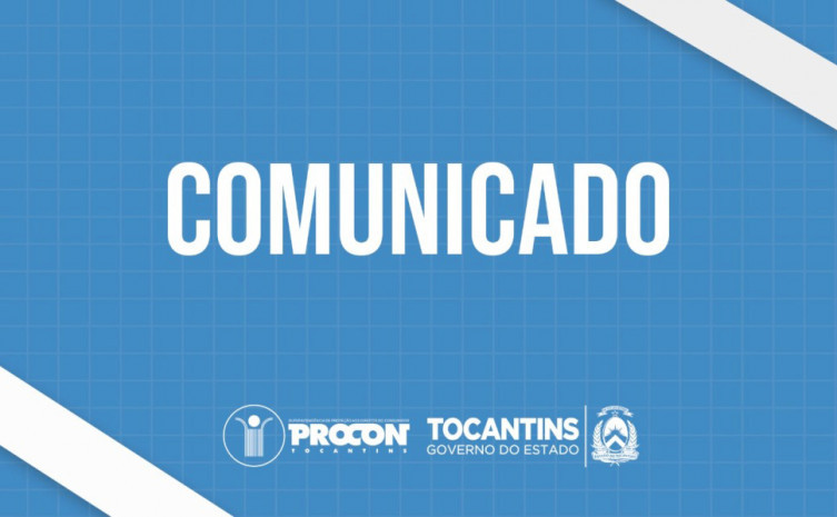 Nova portaria do Procon Tocantins prorroga por mais 20 dias as audiências de conciliação em todos os Núcleos de Atendimento do órgão