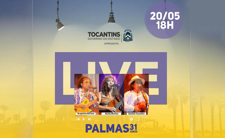 Governo do Tocantins promove ‘live’ musical para homenagear os 31 anos de Palmas