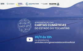 Governo do Tocantins apresenta Cartas Climáticas do Estado em evento digital