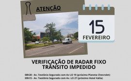 Radares fixos da Avenida Teotônio Segurado serão verificados pela Metrologia Estadual na segunda-feira, 15