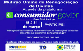 Procon realiza mutirão on-line de renegociação de dívidas