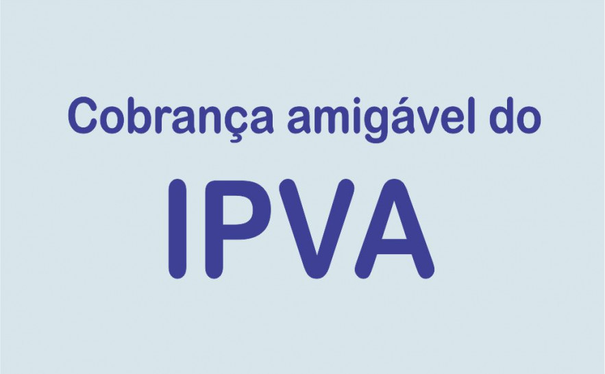  Cobrança amigável do IPVA