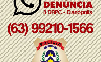 8ª Delegacia Regional de Polícia Civil cria o Whats Denúncia em Dianópolis 