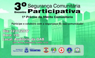 Polícia Comunitária e parceiros realizam III encontro de segurança comunitária participativa em Palmas