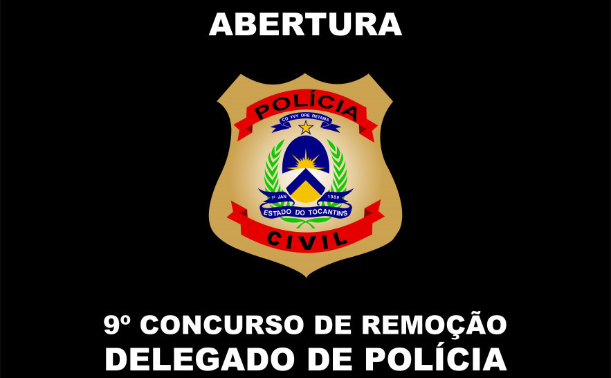 9º Concurso de Remoção para delegado de polícia