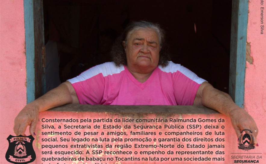 Secretaria de Estado da Segurança Pública e Polícia Civil do Estado do Tocantins prestam última homenagem à "Raimunda Quebradeira"