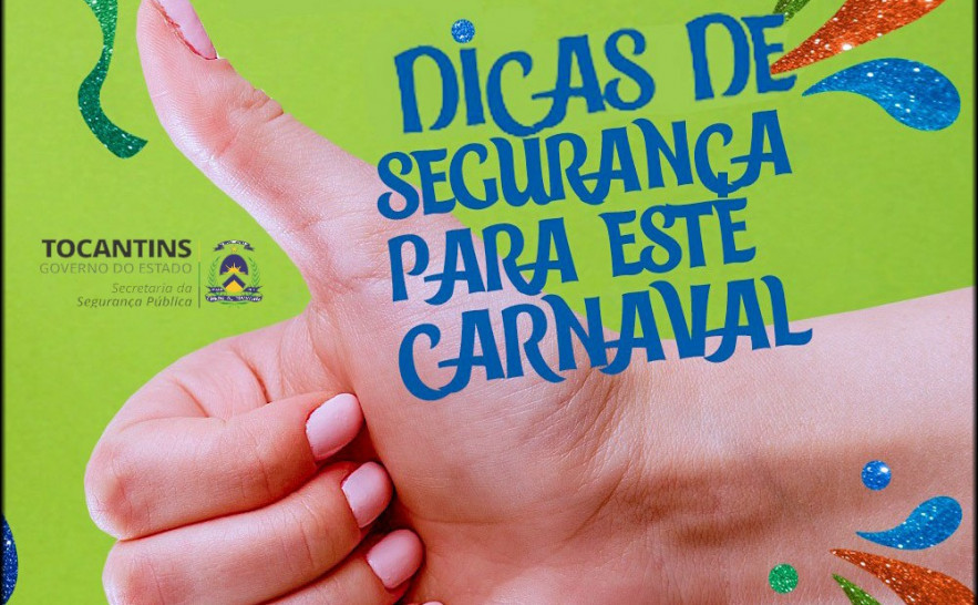 SSP divulga dicas de segurança para o Carnaval no Tocantins