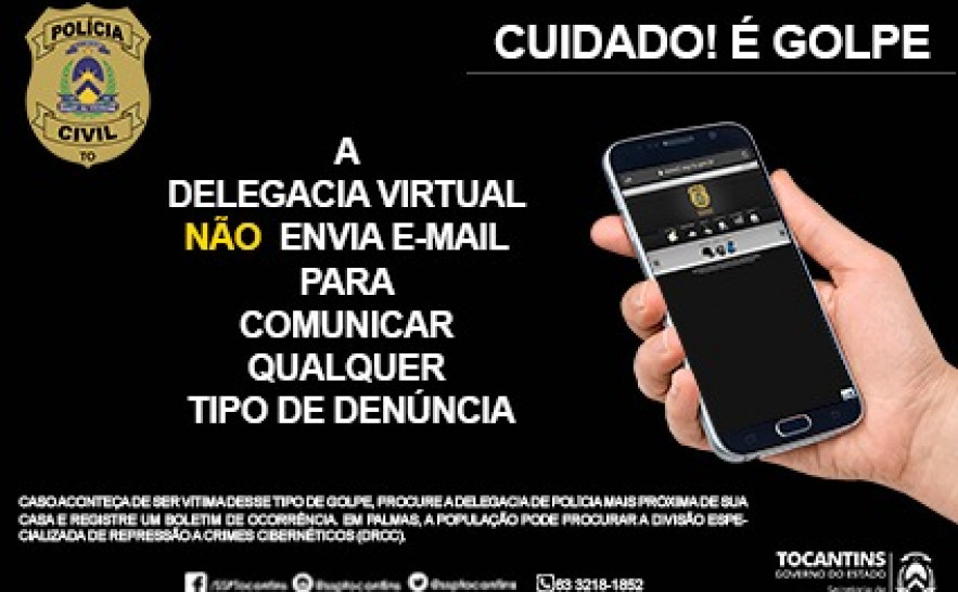 Polícia Civil do Tocantins alerta para golpe que usa a Delegacia Virtual como isca para captação de dados