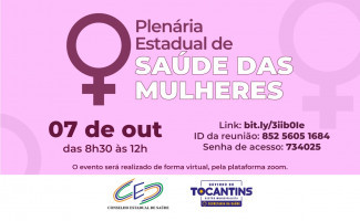 Conselho Estadual de Saúde convoca plenária sobre Saúde das Mulheres