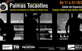 Com incentivo do Governo do Tocantins, exposição resgata registros de Palmas do acervo fotográfico de Edson Lopes