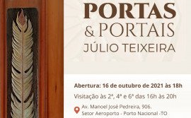 Governo do Tocantins apoia exposição Portas e Portais e oficinas do artista portuense Júlio Teixeira