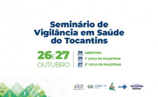 Tocantins realiza Seminário de Vigilância em Saúde