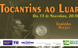 Projeto Tocantins ao Luar, com incentivo da Adetuc, apresenta show de Toninho Borges, neste sábado, 13
