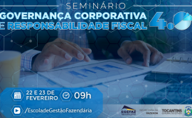 Governo do Tocantins realiza 1° Seminário sobre Governança Corporativa e Responsabilidade Fiscal 4.0 do Estado