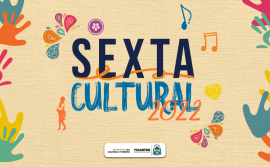 Sectur alerta sobre o fim do prazo de inscrição para seleção da entidade que irá gerenciar o projeto Sexta Cultural