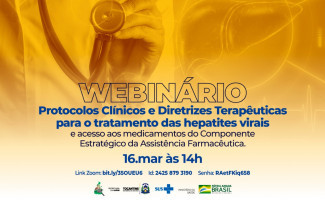Webinário aborda protocolos clínicos e diretrizes terapêuticas na Assistência Farmacêutica 