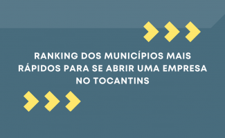 Jucetins divulga ranking dos municípios onde é mais rápido abrir uma empresa no Tocantins