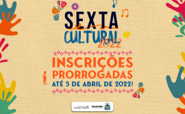 Governo do Tocantins prorroga prazo do Edital para seleção de entidade que irá gerenciar o projeto Sexta Cultural