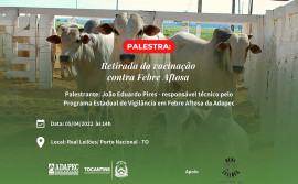 Adapec realiza palestra sobre retirada da vacinação contra a febre aftosa em Porto Nacional