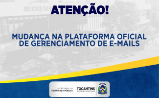 COMUNICADO: Zimbra será plataforma oficial de gerenciamento de emails da Segurança Pública