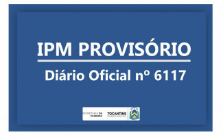 IPM Provisório está publicado no Diário Oficial desta quarta, 29