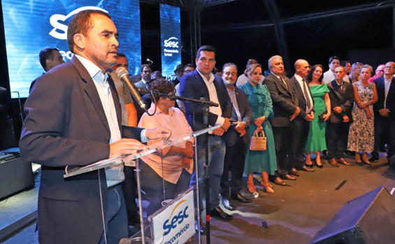 Governador Wanderlei Barbosa prestigia inauguração do Centro de Atividades do Sesc em Gurupi