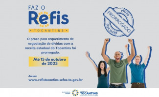 Governo do Tocantins prorroga Refis 2023 
