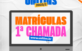 Unitins convoca os aprovados na 1ª chamada do Vestibular 2023/2 para a realização da matrícula