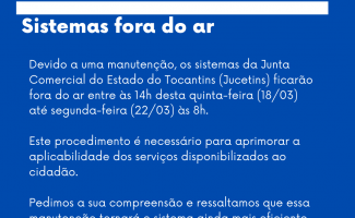 COMUNICADO: Sistemas fora do ar de 18/03 a 22;03