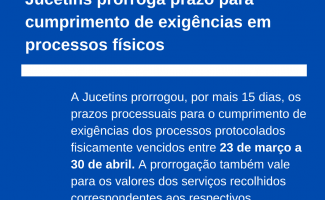 Jucetins prorroga prazo para cumprimento de exigências dos processos vencidos entre 23 de março e 30 de abril 