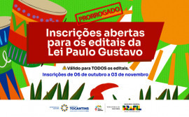 Secult prorroga prazo de inscrições nos editais da Lei Paulo Gustavo 