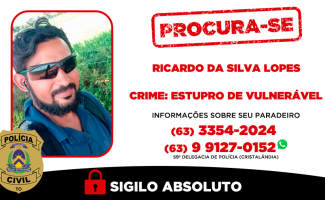 Polícia Civil do Tocantins procura mais um foragido da Justiça condenado pelo crime de estupro de vulnerável ocorrido em Cristalândia