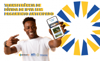ATI Lança Primeiro Autosserviço No PRONTO: Transferência de Dívida de IPVA Sem Pagamento Antecipado