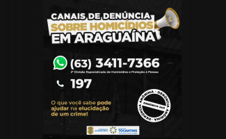 Com a marca de 30 dias sem homicídios em Araguaína, Polícia Civil elucida crime ocorrido em 2021 e reforça canal de denúncia 