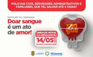 Polícia Civil do Tocantins e Hemocentro realizam campanha de doação de sangue 