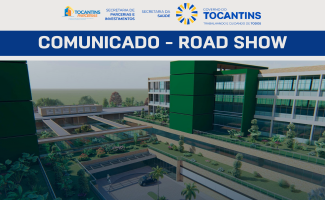 Governo do Tocantins apresentará ao mercado os destaques do Edital de Licitação do novo Hospital da Mulher e Maternidade Dona Regina