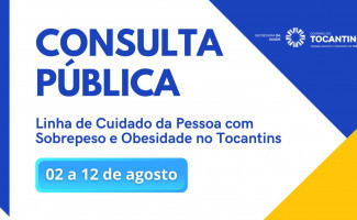 SES-TO realiza consulta pública sobre Linha de Cuidado da Pessoa com Sobrepeso e Obesidade