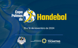 Governo do Tocantins realiza a Copa Palmas de Handebol nesta sexta-feira,15