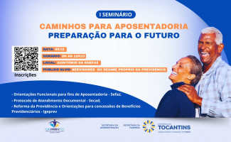 Secretaria da Fazenda realiza I Seminário "Caminhos para aposentadoria: preparação para o futuro"