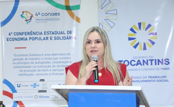 Com o apoio do Governo do Tocantins, 4ª Conferência Estadual de Economia Popular e Solidária é realizada em Palmas