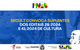 Governo do Tocantins anuncia convocação de suplentes em editais de cultura da Política Nacional Aldir Blanc