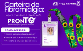 Governo do Tocantins disponibiliza emissão da Carteira de Fibromialgia pelo Portal de Serviços

