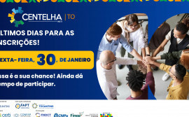 Inscrições do programa Centelha 3 Tocantins terminam nesta sexta-feira, 30


