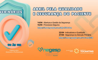 SES-TO promove programação especial em abril pela Qualidade e Segurança do Paciente