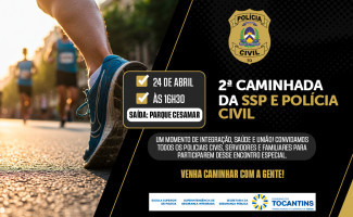 Em Palmas, SSP/TO abre inscrições para 2ª Caminhada do Dia do Policial Civil