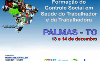 Abertas as inscrições para a Oficina de Formação do Controle Social em Saúde do Trabalhador e da Trabalhadora em Palmas