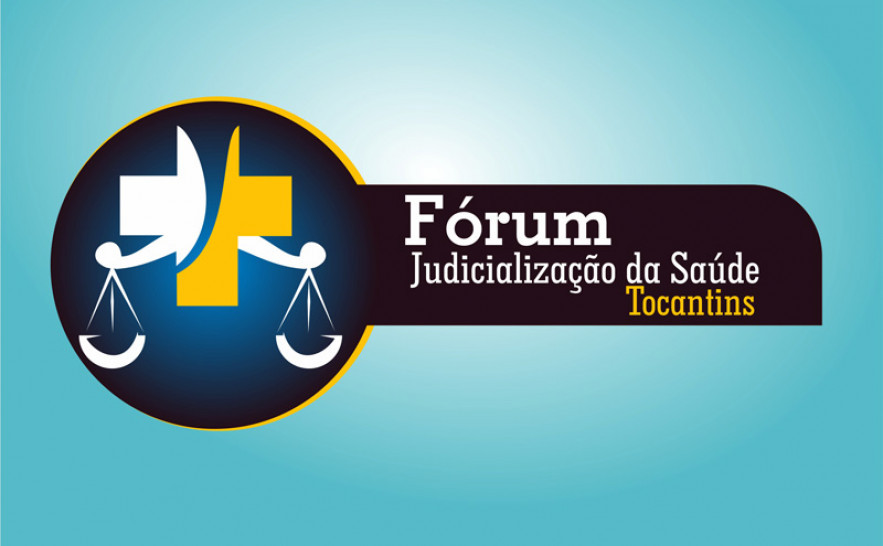 Fórum Judicialização da Saúde - Tocantins
