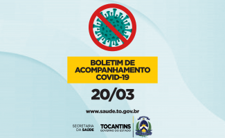 Boletim de acompanhamento | SES/TO | Covid-19 | 20/03