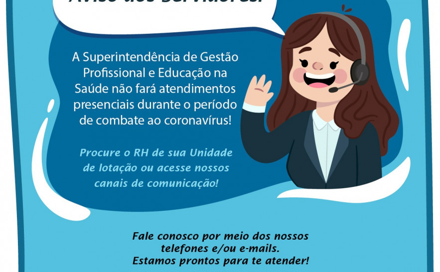 Caso o profissional da SES tenha alguma demanda, é necessário procurar o setor de Recursos Humanos